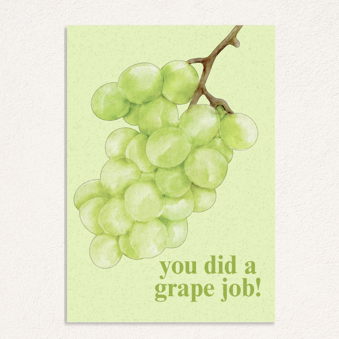 you did a grape job! kaart