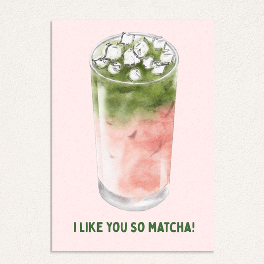 i like you so matcha! kaart