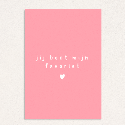 you are my favourite card