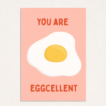 you are eggcellent card